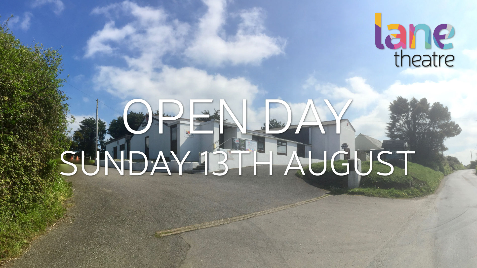 Lane Theatre are hosting an open day this Sunday 13th August to showcase the wonderful venue
